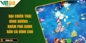 Đại Chiến Thái Bình Dương – Khám Phá Game Bắn Cá Đỉnh Cao